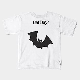 Bat day Kids T-Shirt